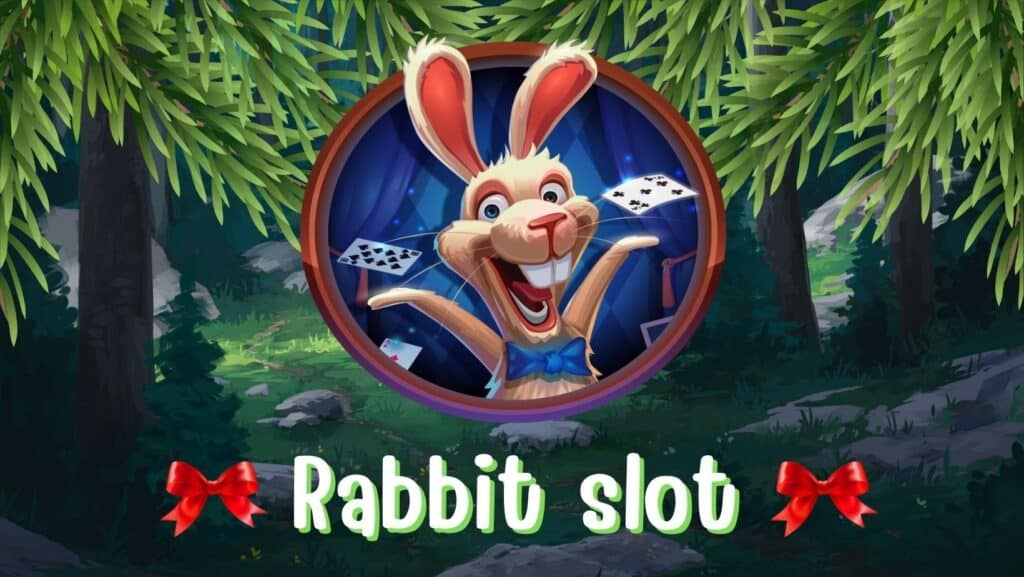 Rabbit slot