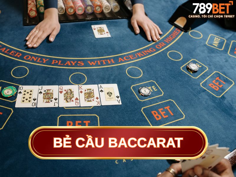 bẻ cầu baccarat