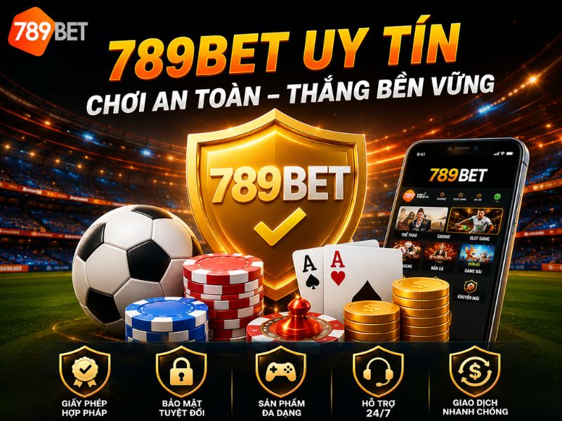 789BET Uy Tín Không